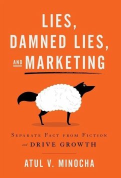 Lies, Damned Lies, and Marketing - Minocha, Atul V