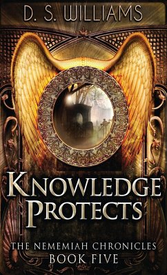 Knowledge Protects - Williams, D. S.