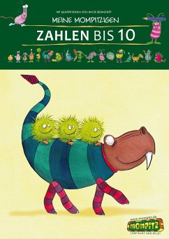 Meine mompitzigen Zahlen bis 10 - Bohnstedt, Antje; Jochen Le Large