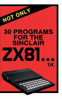 Not Only 30 Programs for the Sinclair ZX81 - Reproductions, Retro