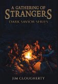 A Gathering of Strangers: Dark Savior Series