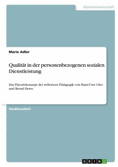 Qualität in der personenbezogenen sozialen Dienstleistung - Adler, Marie