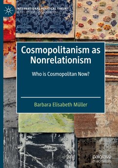 Cosmopolitanism as Nonrelationism - Müller, Barbara Elisabeth