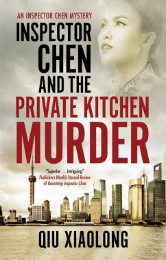 Inspector Chen and the Private Kitchen Murder (eBook, ePUB) - Xiaolong, Qiu