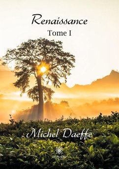 Renaissance: Tome I - Daeffe, Michel