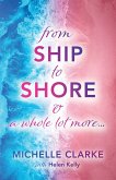 From Ship to Shore & A Whole Lot More...