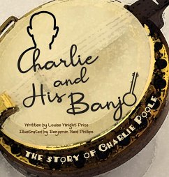Charlie & His Banjo - Price, Louise Wright