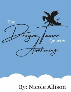 The Dragon Tamer Quartet - Allison, Nicole