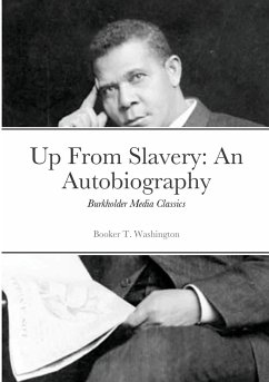 Up from Slavery - Washington, Booker T.