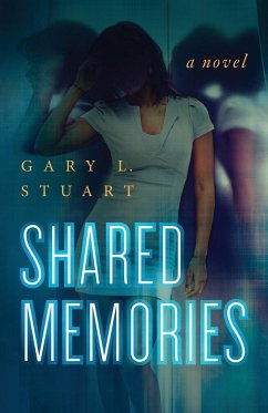 Shared Memories - Stuart, Gary L.