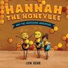 Hannah the Honeybee and the Surprising... - Bild 1