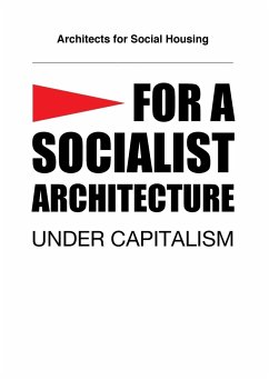 For a Socialist Architecture - Elmer, Simon; Dening, Geraldine