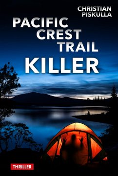 Pacific Crest Trail Killer (eBook, ePUB) - Piskulla, Christian