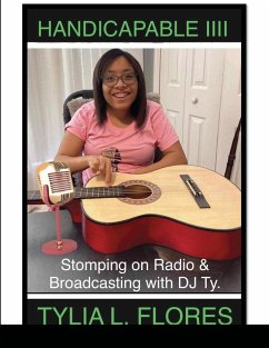 Handicapable IIII Stomping on Radio & Broadcasting with DJ Ty. - Flores, Tylia L.