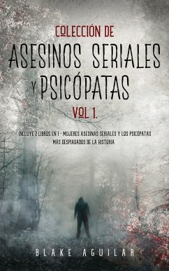 Colección de Asesinos Seriales y Psicópatas Vol 1. - Aguilar, Blake