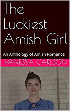 Cover The Luckiest Amish Girl (eBook, ePUB)