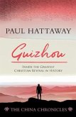 Guizhou (book 2); Inside the Greatest Christian Revival in History (eBook, ePUB)