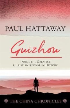 Guizhou (book 2); Inside the Greatest Christian Revival in History (eBook, ePUB) - Hattaway, Paul