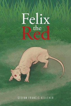Felix the Red - Kelleher, Stefan Francis
