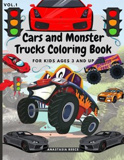 Cars and Monster Trucks Coloring Book For Kids Ages 3 and Up - Reece, Anastasia