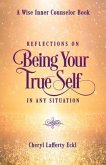 Reflections on Being Your True Self in Any Situation (eBook, ePUB)