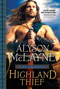 Highland Thief (eBook, ePUB) - McLayne, Alyson Highland Thief (eBook, ePUB) - McLayne, Alyson