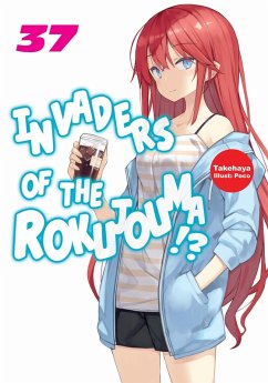 Invaders of the Rokujouma!? Volume 37 (eBook, ePUB) - Takehaya