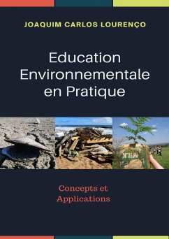 Education Environnementale en Pratique: concepts et applications (eBook, ePUB) - Lourenço, Joaquim Carlos