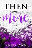 Then Comes More (eBook, ePUB) Then Comes More (eBook, ePUB)