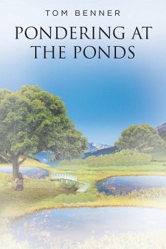 Pondering at The Ponds - Benner, Tom