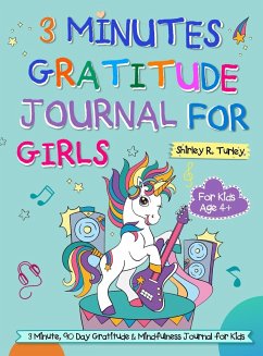 3 Minutes Gratitude Journal for Girls - Turley, Shirley