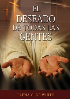 El Deseado de Todas las Gentes - de White, Elena G.