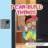 I Can Build Things - Bild 1
