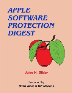 Apple Software Protection Digest - Gilder, Jules H.