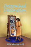 Determined Destination (eBook, ePUB)