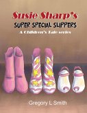 Susie Sharp's Super Special Slippers