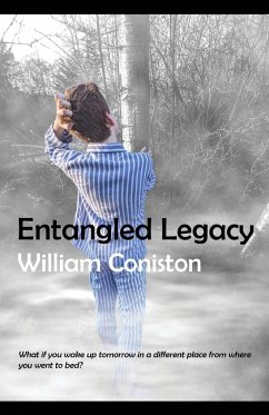 Entangled Legacy - Coniston, William