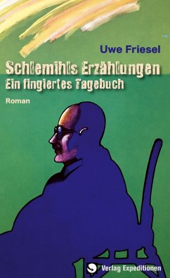 Schlemihls Erzählungen - Friesel, Uwe