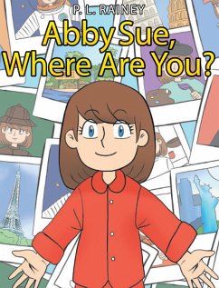 Abby Sue, Where are You? - Rainey, P. L.