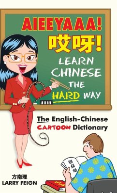 AIEEYAAA! Learn Chinese the Hard Way - Feign, Larry