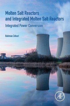 Molten Salt Reactors and Integrated Molten Salt Reactors (eBook, ePUB) - Zohuri, Bahman
