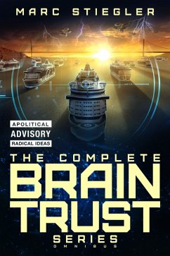 The Braintrust Complete Series Omnibus (eBook, ePUB) - Stiegler, Marc