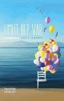Umut Hep Var - Güner, Umut