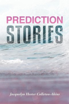 Prediction Stories - Colleton-Akins, Jacquelyn Hester