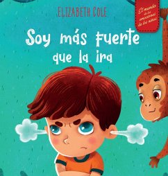 Soy más fuerte que la ira - Cole, Elizabeth