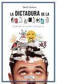 La dictadura de la felicidad (eBook, ePUB)