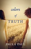 Colors of Truth (eBook, ePUB) Colors of Truth (eBook, ePUB)