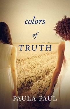 Colors of Truth (eBook, ePUB) - Paul, Paula