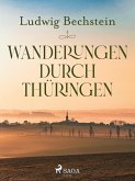 Wanderungen durch Thüringen (eBook, ePUB)