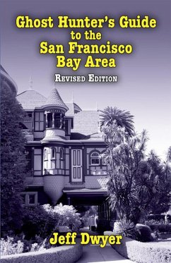 Cover Ghost Hunter's Guide to the San Francisco Bay Area (eBook, ePUB)